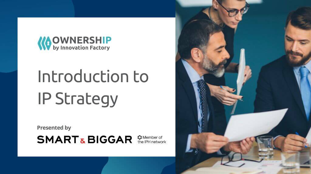 Introduction to IP Strategy with Smart & Biggar